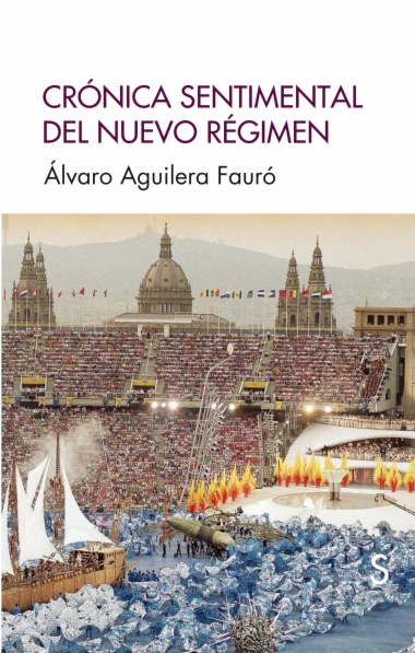 Crónica sentimental del nuevo régimen