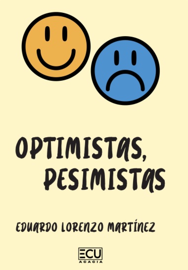 Optimistas, pesimistas