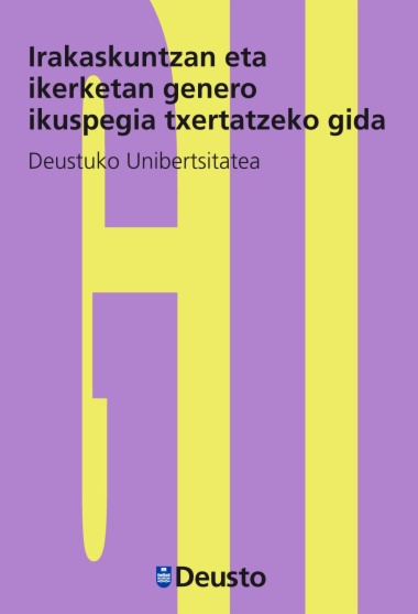 Irakaskuntzan eta ikerketan genero ikuspegia txertatzeko gida