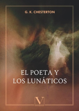 El poeta y los lunáticos