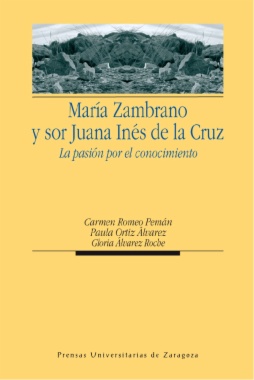 María Zambrano y sor Juana Inés de la Cruz
