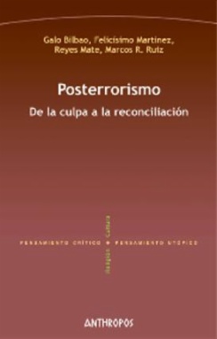 Posterrorismo. De la culpa a la reconciliación