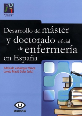 Desarrollo del máster y doctorado oficial de enfermería en España.