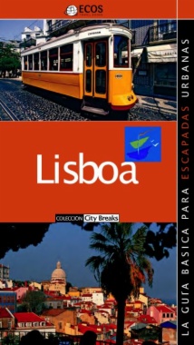 Lisboa. Preparar el viaje: guía práctica