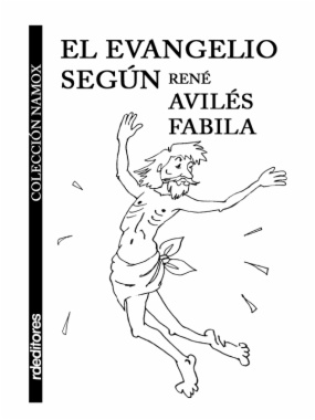 El evangelio según René Avilés Fabila