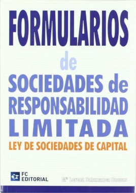 Formularios de sociedades de responsabilidad limitada : ley de sociedades de capital