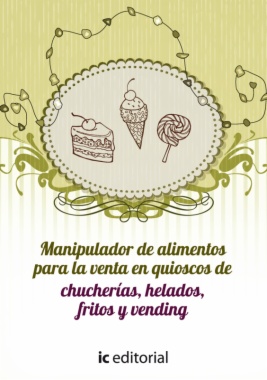 Manipulador de alimentos para la venta en quioscos de chucherías, helados, fritos y vending