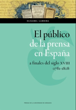 El público de la prensa en España a finales del siglo XVIII (1781-1808)