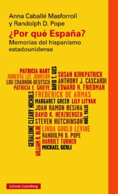 ¿Por qué España? : Memorias del hispanismo estadounidense