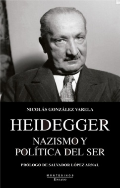 Heidegger: Nazismo y política del ser