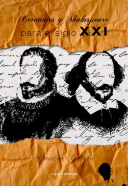 Cervantes y Shakespeare para el siglo XXI