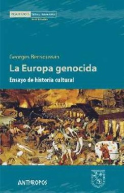 La Europa genocida. Ensayo de historia cultural