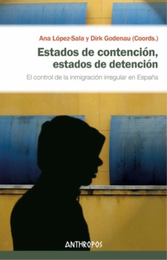 Estados de contención, estados de detención: el control de la inmigración irregular en España