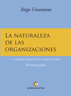 La naturaleza de las organizaciones