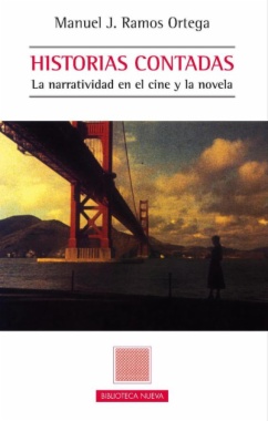 Historias contadas : La narratividad en el cine y la novela