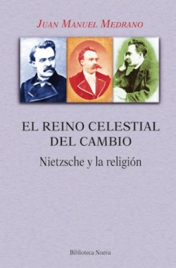 El reino celestial del cambio: Nietzsche y la religión