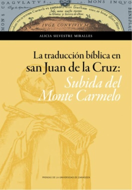 La traducción bíblica en San Juan de la Cruz: Subida del Monte Carmelo