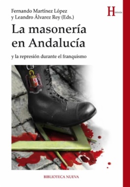 La masonería en Andalucía y la represión durante franquismo