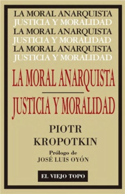 La Moral Anarquista; Justicia y Moralidad