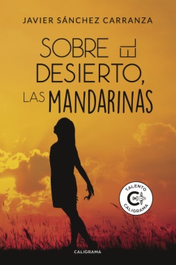 Sobre el desierto, las mandarinas