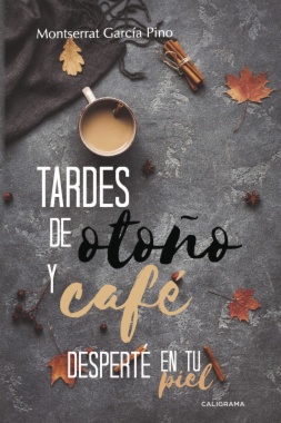 Tardes de otoño y café | Desperté en tu piel