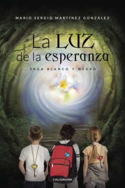 La luz de la esperanza (Saga Blanco y Negro 1)