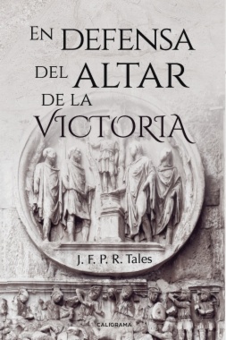En defensa del altar de la Victoria