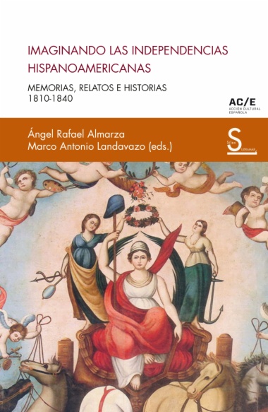 Imaginando las independencias hispanoamericanas