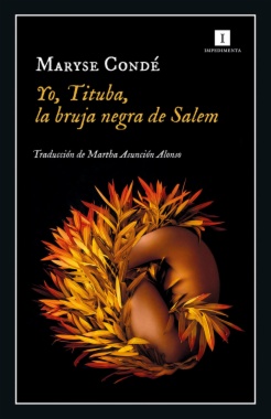 Imagen de apoyo de  Yo, Tituba, la bruja negra de Salem