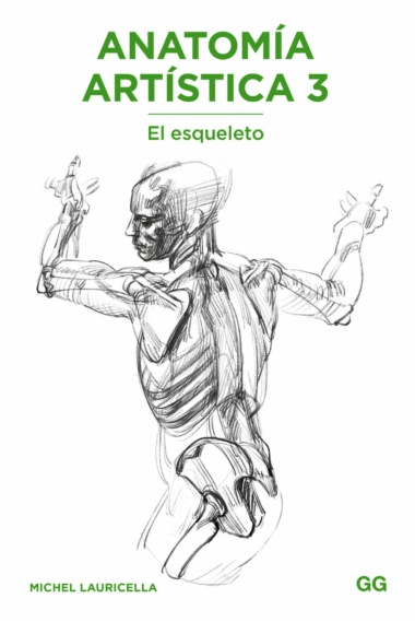 Anatomía artística 3: El esqueleto
