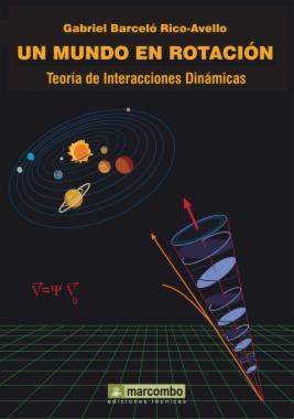 Un mundo en rotación : teoría de interacciones dinámicas