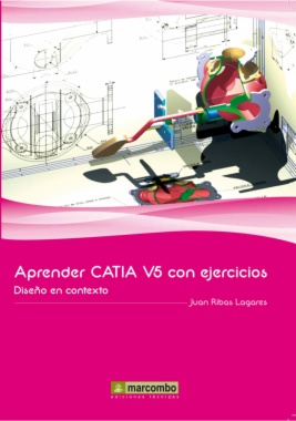 Aprender Catia V5 con ejercicios : diseño en Contexto