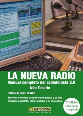 La nueva radio : Manual completo del radiofonista 2.0 (2a ed.)