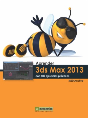 Aprender 3DS Max 2013 con 100 ejercicios prácticos