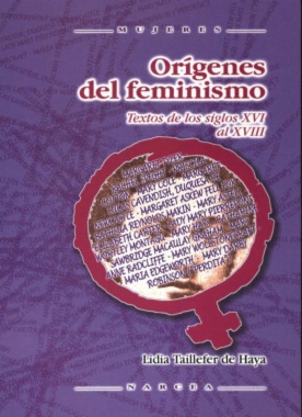 Orígenes del feminismo : textos ingleses de los siglos XVI-XVIII