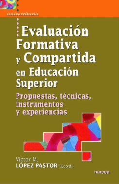 Imagen de apoyo de  Evaluación formativa y compartida en Educación Superior : propuestas, técnicas, instrumentos y experiencias