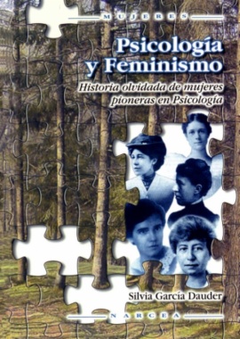 Psicología y feminismo : historia olvidada de mujeres pioneras en Psicología