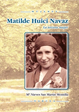 Matilde Huici : la tercera mujer