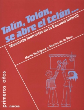 Imagen de apoyo de  Talín, tolón, se abre el telón... Maestros "teatreros" en la Escuela Infantil