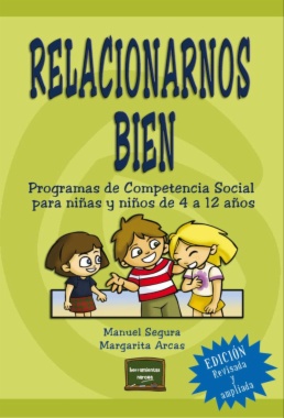 Imagen de apoyo de  Relacionarnos bien : programas de competencia social para niñas y niños de 4 a 12 años