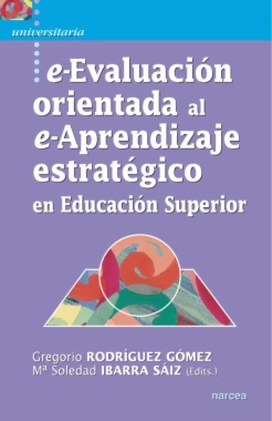 e-Evaluación orientada al e-Aprendizaje estratégico en Educación Superior
