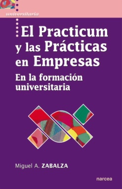 Imagen de apoyo de  El Practicum y las prácticas en empresas en la formación universitaria