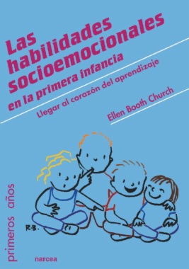 Las habilidades socioemocionales en la primera infancia: Llegar al corazón del aprendizaje