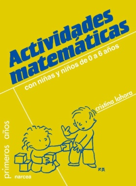 Actividades matemáticas: Con niños de 0 a 6 años