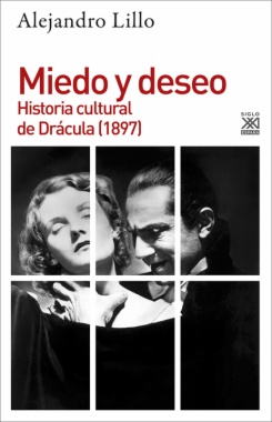 Miedo y deseo: Historia cultural de Drácula (1897)