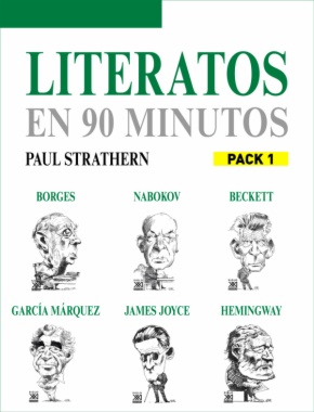 Literatos en 90 minutos (Pack 1): Borges, Nabokov, Joyce, Hemingway, Beckett y García Márquez