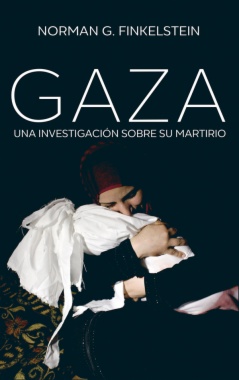 Gaza : una investigación sobre su martirio