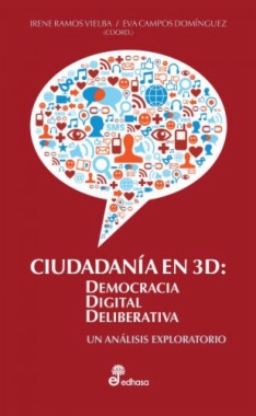 Ciudadanía en 3D : democracia digital deliberativa