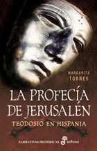 La profecía de Jerusalén : Teodosio en Hispania