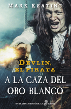 Devlin, el pirata. A la caza del oro blanco